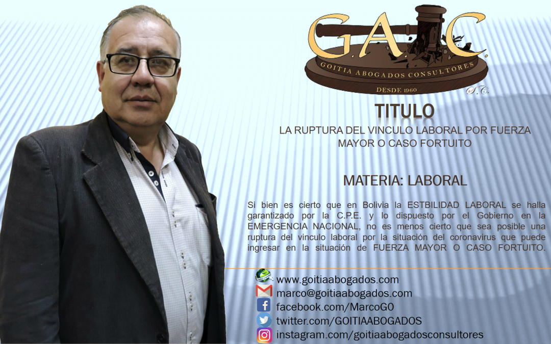 LA RUPTURA DEL VINCULO LABORAL POR FUERZA MAYOR O CASO FORTUITO